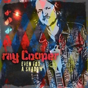 Ray Cooper Even for a shadow